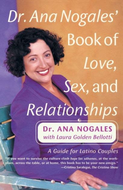 dr ana nogales book of love sex and relationships a