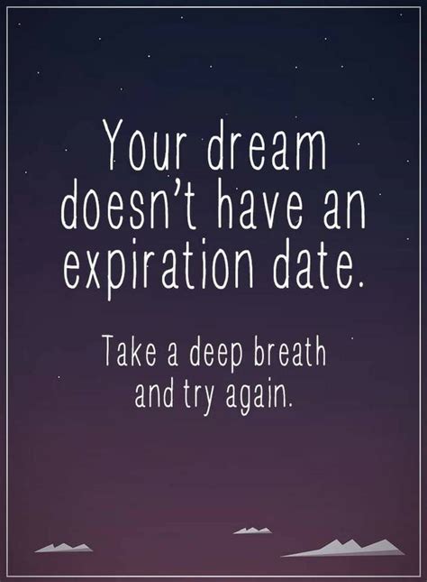 inspirational quotes  dream doesnt  expiration date quotes
