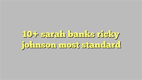 10 sarah banks ricky johnson most standard công lý and pháp luật