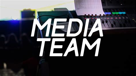 media team responsibilities paso robles community church