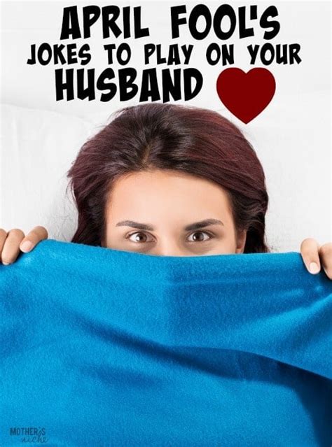 Hilarious April Fool S Pranks To Play On Your Husband