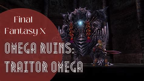 ffx omega ruins walkthrough final fantasy  hd remaster youtube
