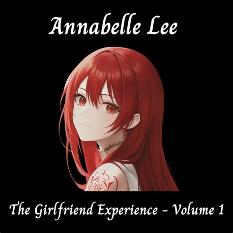the girlfriend experience vol 1 album by annabelle lee spotify