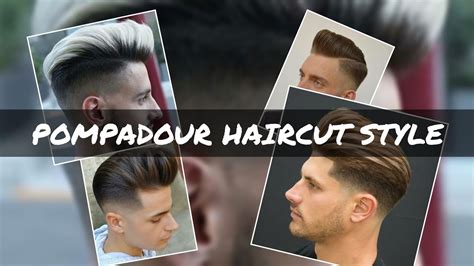 pompadour haircut  classic hairstyle youtube