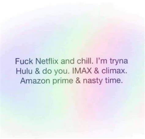 Netflix And Chill Meme Hulu And Do You