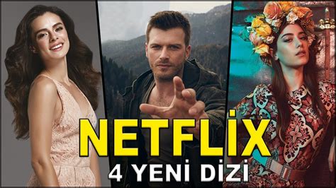 netflİx te baŞlayacak 4 yenİ dİzİ youtube