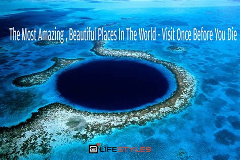 the most amazing beautiful places in the world visit
