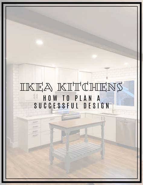 ikea kitchens   plan  successful kitchen layout  homestud