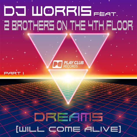 dj worris feat  brothers    floor dreams   alive