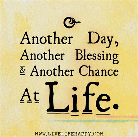 day  blessing   chance  life