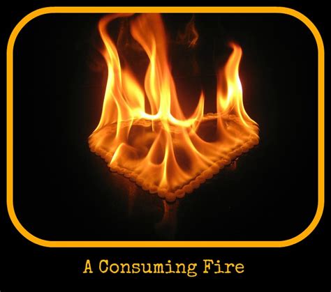 consuming fire
