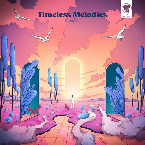 Timeless Melodies Album By Xander Spotify