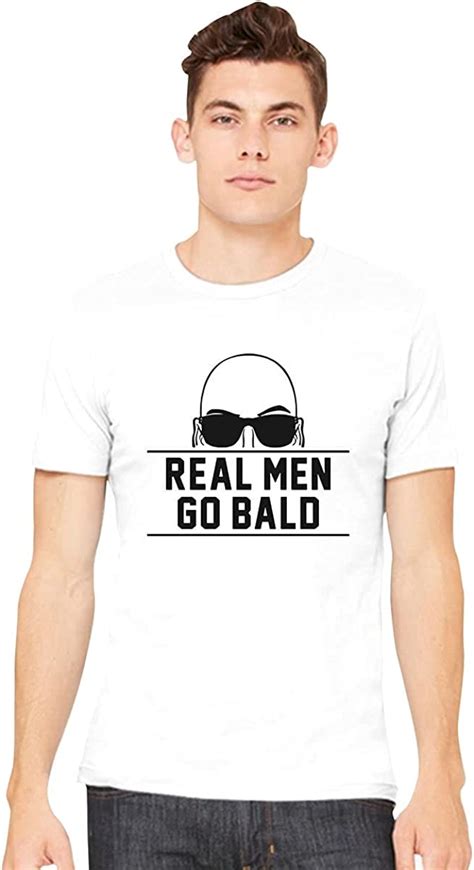 Real Men Go Bald Men S T Shirt Uk Clothing