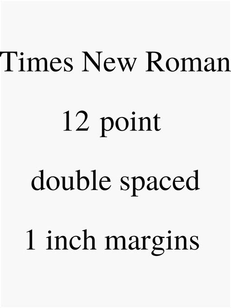 times  roman  point double spaced   margins sticker