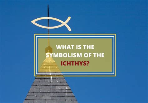 ichthys symbolism  pagan origins  christianity