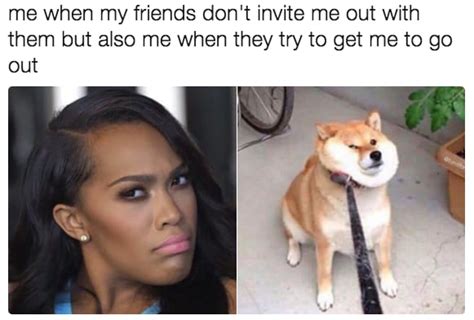 14 memes you ll totally get if you just really don t wanna go out out