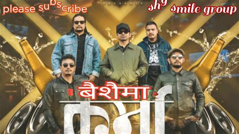 Baishaima Karma Band New Nepali Pop Song Nepali Old Pop