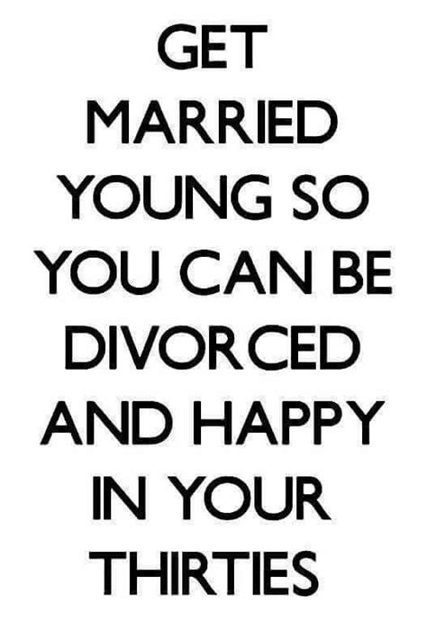 pin by markie grile addis on silliness funny dating quotes divorce