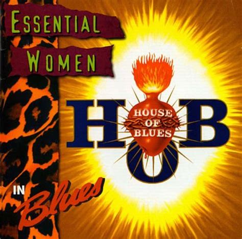 house of blues essential women in blues various artists
