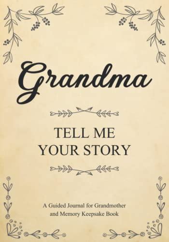 grandma tell me your story a guided journal for grandma and memory