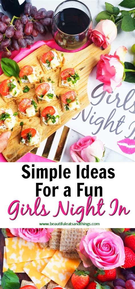 Simple Ideas For A Fun Girls Night In Beautiful Eats And Things