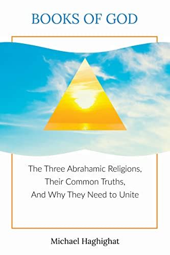 books of god the three abrahamic religions their common truths and