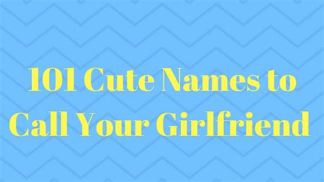 cheesy nicknames for girlfriends wedding ideas