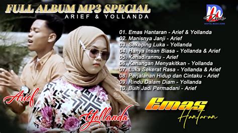Full Album Mp3 Special Arief And Yollanda Emas Hantaran Youtube