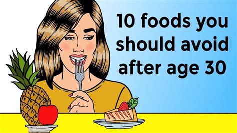 10 foods you should never eat after age 30 youtube