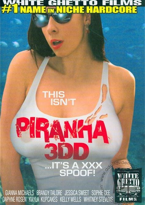 This Isn T Piranha 3dd It S A Xxx Spoof White Ghetto Unlimited