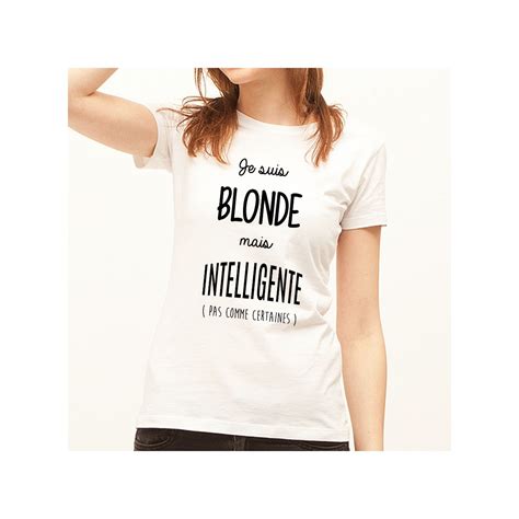 T Shirt Blonde Mais Intelligente