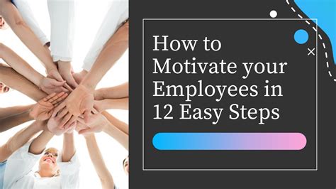 motivate  employees   easy steps dvdasjobs riset
