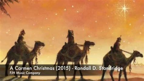 a carmen christmas 2015 randall d standridge fjh music company