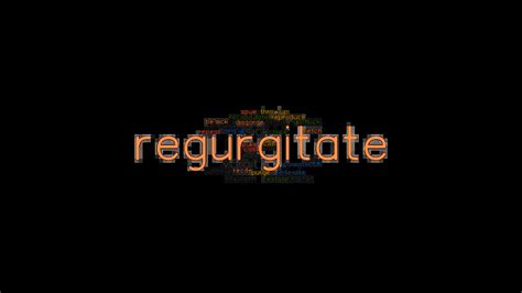 regurgitate synonyms  related words    word  regurgitate grammartopcom