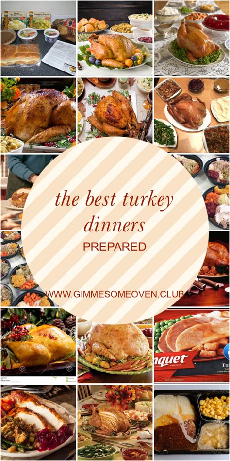 The Best Turkey Dinners Prepared Best Round Up Recipe Collections