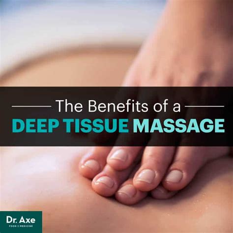 Deep Tissue Massage Benefits And Techniques Dr Axe