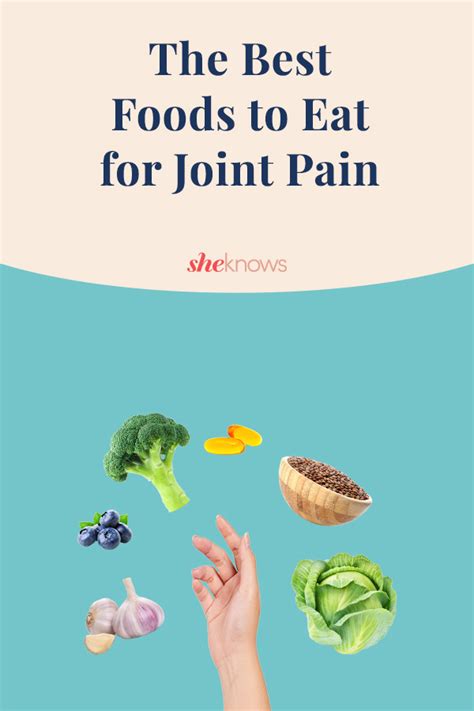 The 5 Best Foods To Eat For Joint Pain Sheknows
