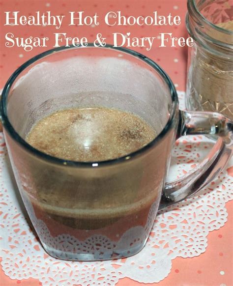 How To Make Your Own Healthy Hot Chocolate Mix Sugar Free Dairy Free