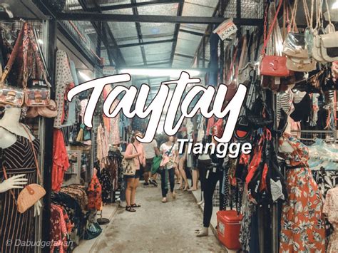 Taytay Tiangge Travel Guide And Schedule Dabudgetarian