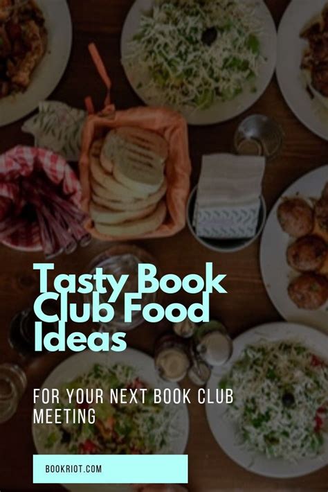 tasty book club food ideas      meeting book riot
