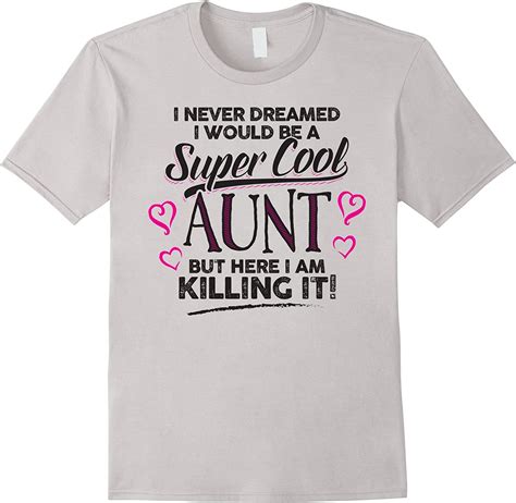 funny t shirt for aunt super cool aunt killing it