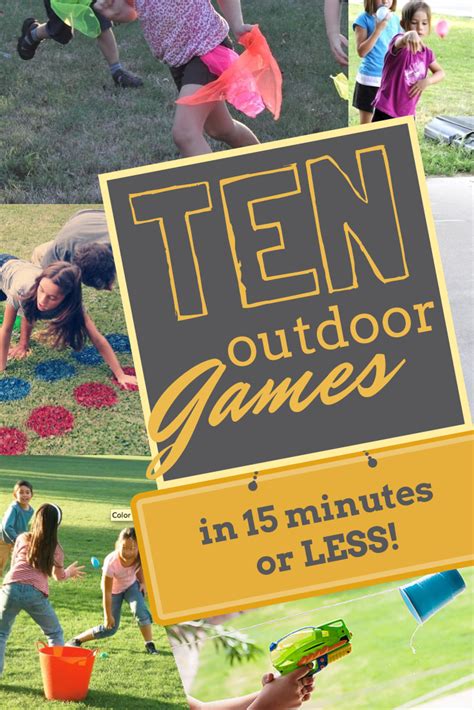 ten outdoor games in 15 minutes or less outdoor games