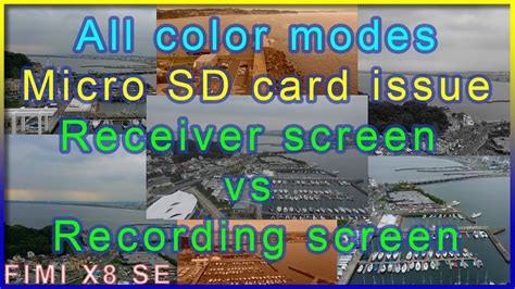 fimi  se  color modes micro sd card issue receiver screen  recording screen youtube