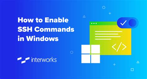 enable ssh commands  windows interworks