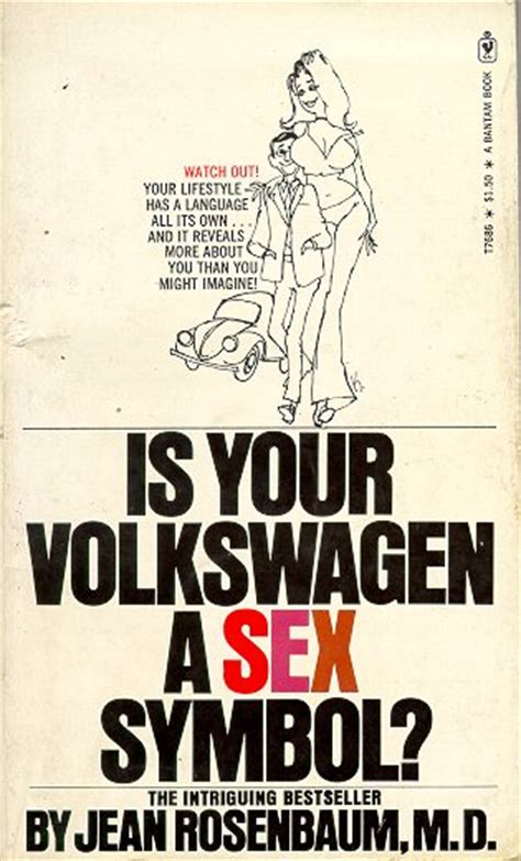 Is Your Volkswagen A Sex Symbol Vw Vortex Volkswagen Forum