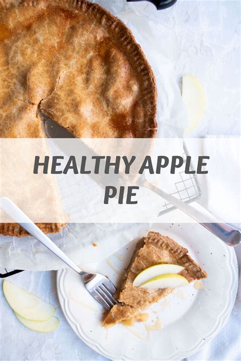 Healthy Apple Pie In 2021 Healthy Apple Pie Apple Pie Healthy