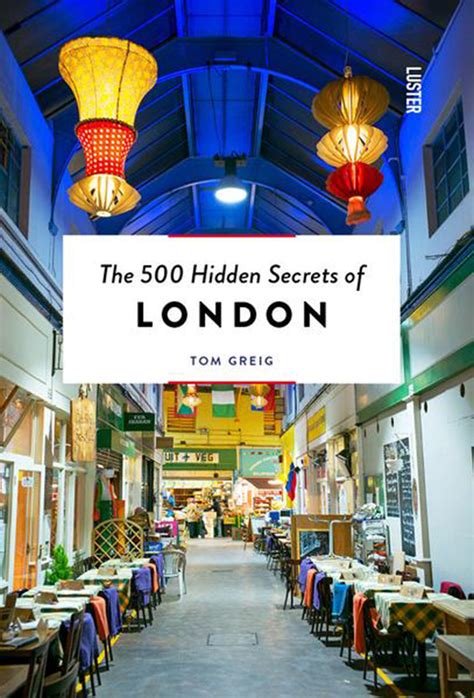 the 500 hidden secrets of london new mags