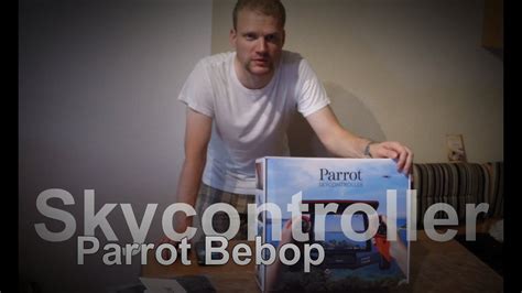 parrot bebop skycontroller  unboxing youtube