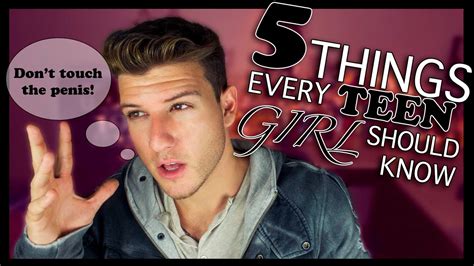 5 things every teen girl should know youtube