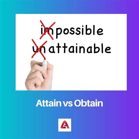 attain  obtain difference  comparison